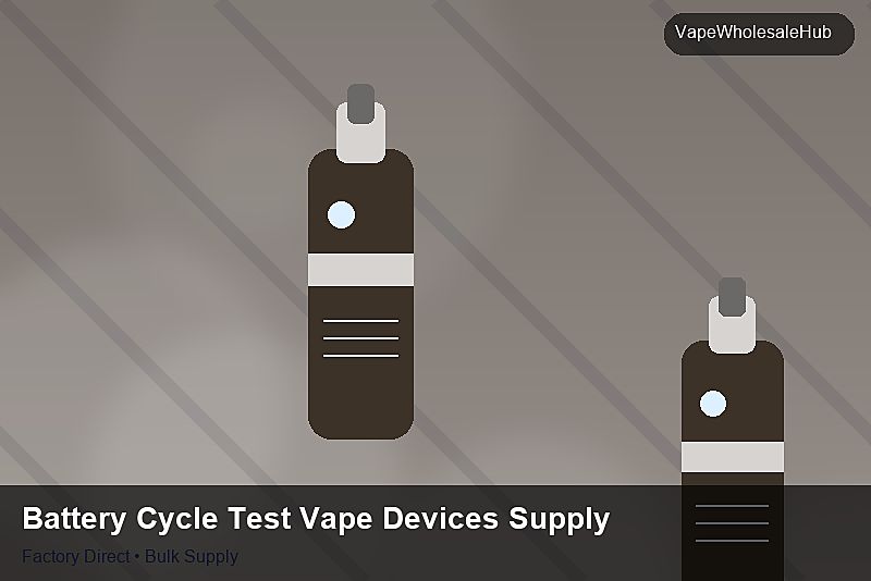 Battery Cycle Test Vape Devices Supply — Battery Cycle Test Vape Devices Supply: 2026 Buyer's Handbook | 2026 Edition photo 1